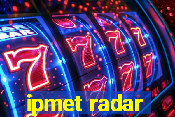 ipmet radar